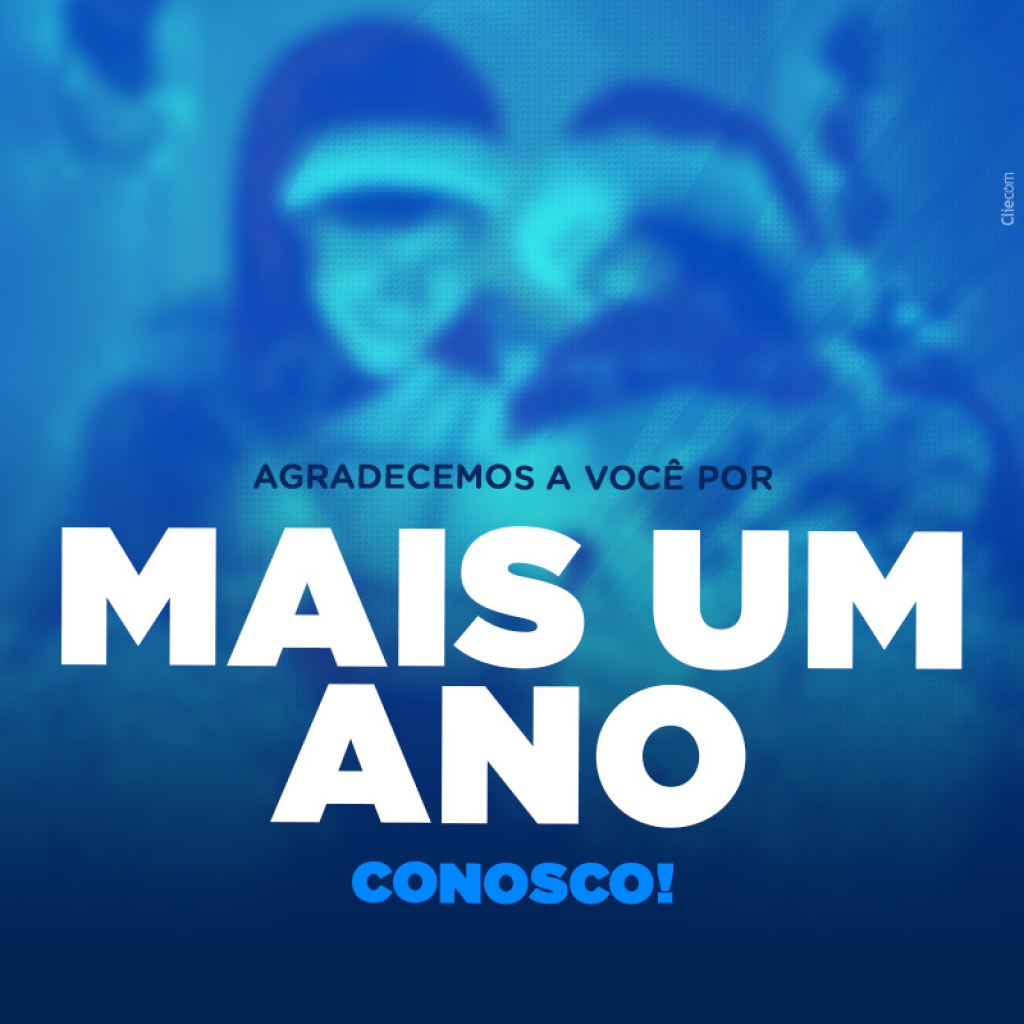 Agradecimentos a você por mais um ano conosco! 