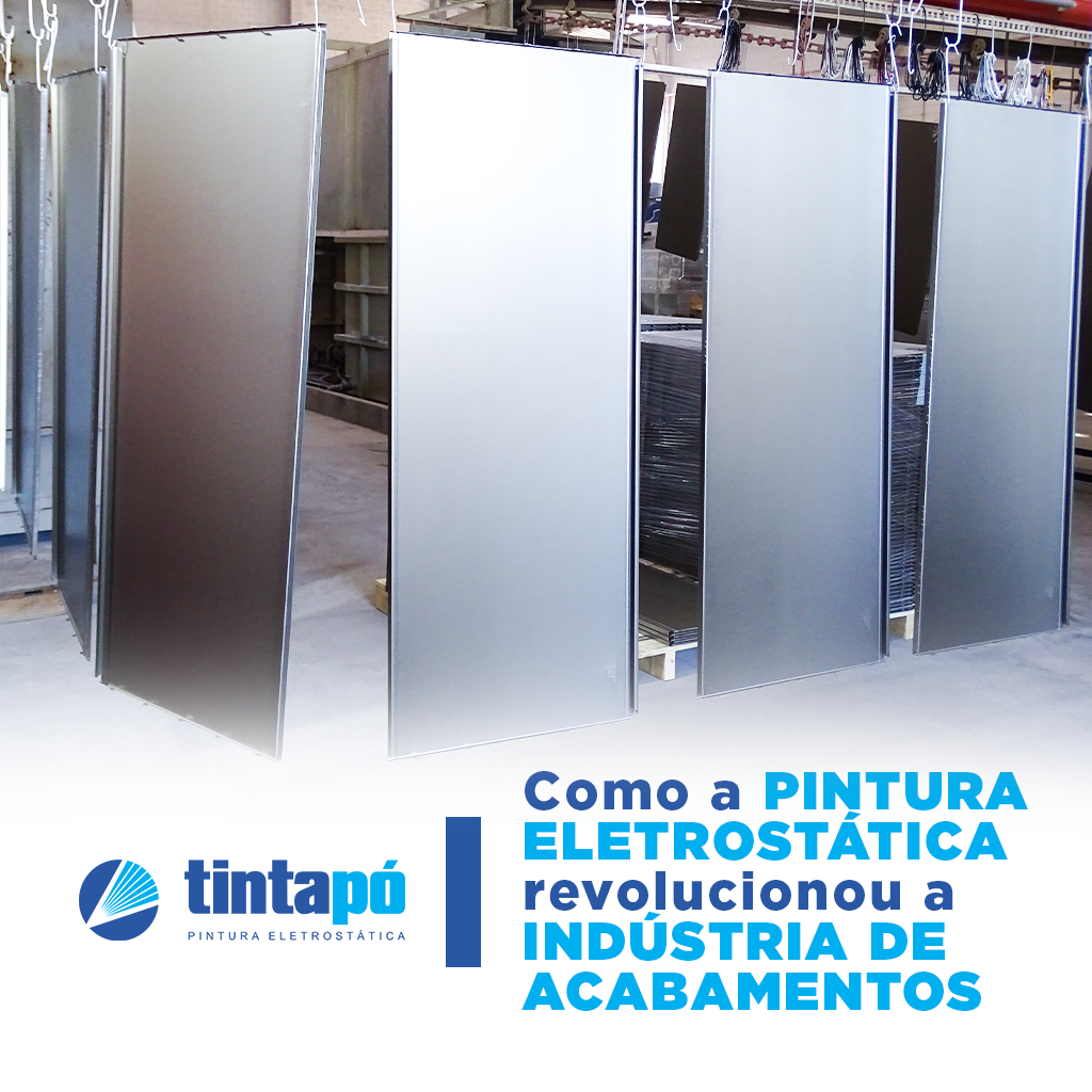 Como a Pintura Eletrostática revolucionou a indústria de acabamentos